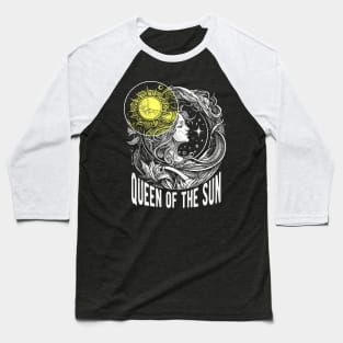 Queen of the sun Baseball T-Shirt